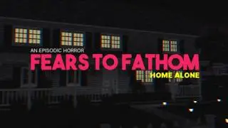 Fears to Fathom Episode 1 - Home Alone FULL Walkthrough Gameplay (No Commentary)