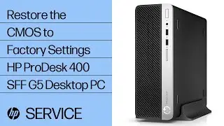 Restore the CMOS to Factory Settings | HP ProDesk 400 SFF G5 Desktop PC | HP Support