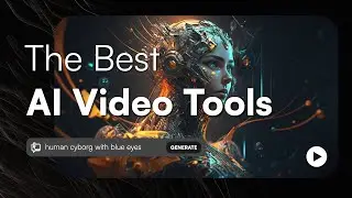 The Best AI Video Editing Tools (Free & Paid)