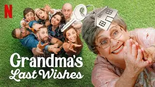 Завещание бабушки (Grandmas Last Wishes) - русский трейлер (субтитры) | Netflix