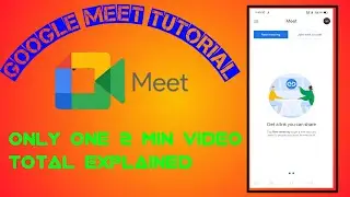 Google Meet Tutorial | Only one video total explained