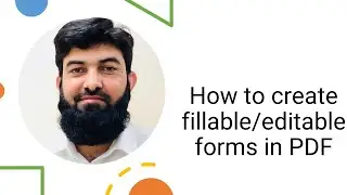 How to create fillable/editable forms in PDF | Create Fillable PDF Form for FREE