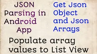 Populate Json Data on ListView | Json Parsing in Android