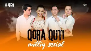 Qora Quti 8-qism (milliy serial) | Қора Қути 8-қисм (миллий сериал)