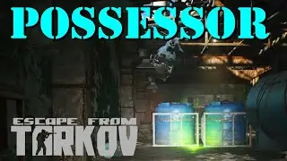 Possessor Quest Guide | Escape from Tarkov