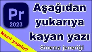 Premiere Pro Yukarıya Kayan Yazı Kapanış Jenerik Yazısı