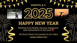 Happy New Year 2025 . Drone video mashup. #happynewyear2025 #garimalokeshvlogs