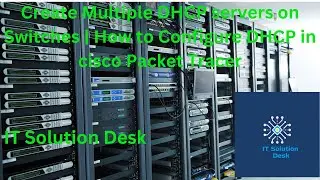 Create Multiple DHCP servers on Switches | How to Configure DHCP in cisco Packet Tracer