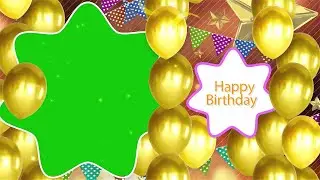 Happy Birthday Green Screen Video - Free Download Happy Birthday Green Screen Template