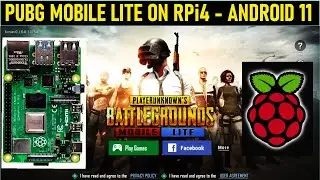 Raspberry Pi 4: PUBG MOBILE LITE | ANDROID 11 | GAME TEST