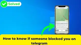 How to know if someone blocked you on telegram