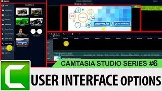 Camtasia Studio User Interface Options | Camtasia Studio 9 Tutorials for Beginners #06 | SimplyInfo