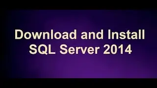 Download and Install SQL Server