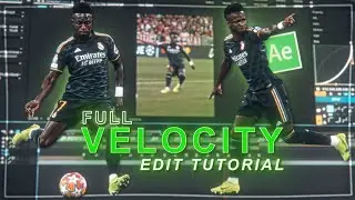 Full velocity edit tutorial on after effects