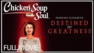 Princess Elizabeth: Destined For Greatness | 2022 | FULL MOVIE | Queen Elizabeth II