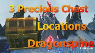 Precious Chest Locations Dragonspine Genshin Impact