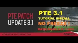 PES 2017 - PTE 3.1 - CPY - DLC 2 V.1.03 - FIX FREEZE TUTORIAL