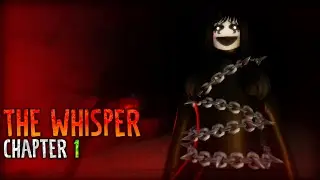 ROBLOX - The Whisper [Chapter 1] - [Full Walkthrough]