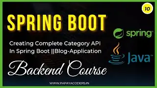 10- Creating Complete Category API in Spring-Boot || Blog-Application  || Backend Course