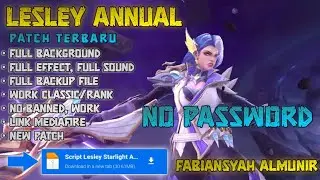 Script Skin Lesley Annual Starlight No Password | Full Effect Voice | Patch Terbaru