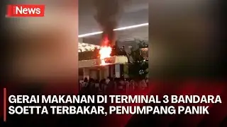 Dapur Restoran di Terminal 3 Soetta Kebakaran, Kerugian Ditaksir hingga Puluhan Juta Rupiah