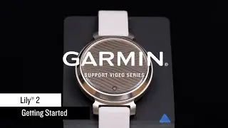 Garmin Support | Lily 2 | Getting Started