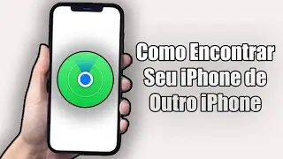 Como Encontrar Seu iPhone de Outro iPhone (2024)