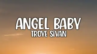 Troye Sivan - Angel Baby (Lyric) Video