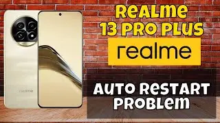 Auto restart problem Realme 13 Pro Plus || How to solve auto restart issues {Easy}