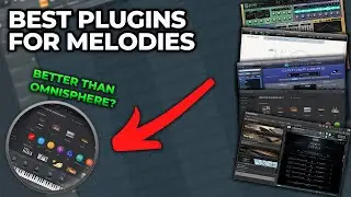 BEST VST PLUGINS FOR SAMPLE MAKING   TOP 5 MELODY MAKING PLUGINS FOR FL STUDIO