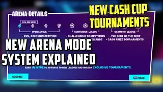 Fortnite Arena Mode System Explained & New Cash Tournaments are Here! (Fortnite Competitive)