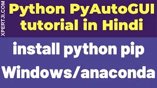 1. How to install pyautogui python pip windows - pyautogui tutorial in Hindi