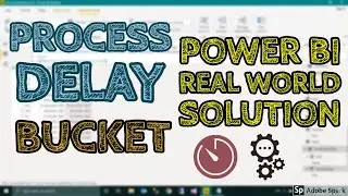 Delay Bucket Real-world Case & Solutions in Power BI Real World Examples - TAIK18 (14-12) Power BI