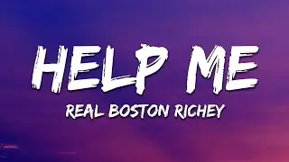 Real Boston Richey - Help Me (Lyrics)