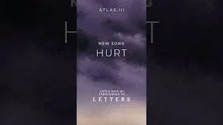 “Hurt” - Out everywhere Aug. 9