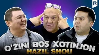 Hazil SHOU - O'zini bos xotinjon (hajviy ko'rsatuv)