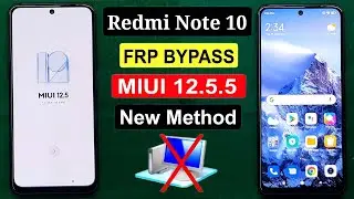 Redmi Note 10 Frp Bypass Miui 12.5 | Redmi Note 10 Reset Google Account | Redmi Note 10 Frp Unlock |