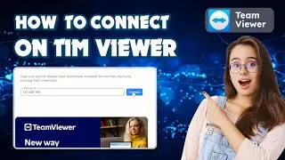 How to connect to TeamViewer 2024 : Tech Guide