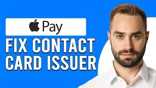 How To Fix Apple Pay Contact Card Issuer (Why Is My Card Saying Contact Card Issuer In Apple Pay?)