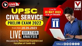LIVE || UPSC PRELIM EXAM 2022 QUESTION ANALYSIS || PAPER -2 || UPSC || #vanikias #upsc