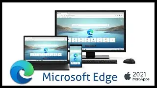 Microsoft Edge Web browser 2021 for Mac | Interface & Workspace Quick View