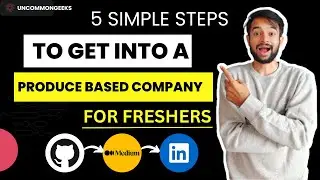 🔥 100% | 5 simple steps that every freshers need to follow to get into product based company