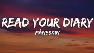 Måneskin - READ YOUR DIARY (Lyrics)