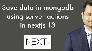 How to save form data in mongodb using server actions in nextjs 13