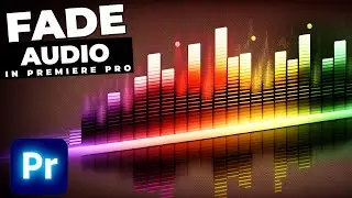 How To Make AUDIO FADE In Premiere Pro