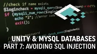 Unity & MySQL Databases, Part 7: Avoiding SQL Injection