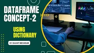 How to Create DataFrame using Dictionary of List in Pandas.