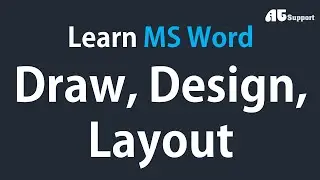 Learn MS Word | Draw, Design, Layout Menus | MS Office for Beginner | @ATSupport