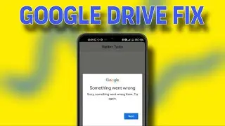 Fix Google Drive App: Oops, Something Went Wrong || Tech Wash