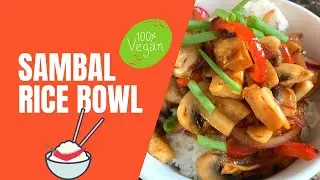 Stir Fry Sambal Veggies | Sambal Rice Bowl | Asian Cook Meal